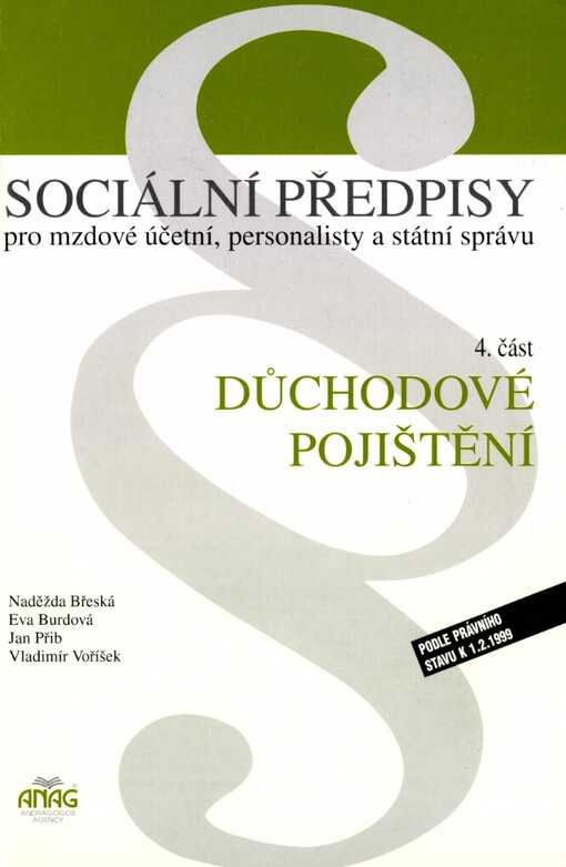 Sociální předpisy pro mzdové účetní, personalisty a státní správu: [podle právního stavu k 1.2.1999