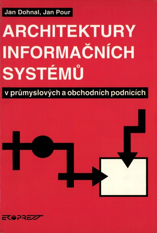 Architektury informačních systémů v průmyslových a obchodních podnicích