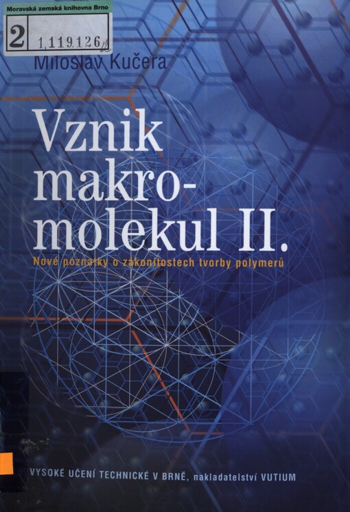Vznik makromolekul.II.,Nové poznatky o zákonitostech tvorby polymerů, II., Nové poznatky o zákonitostech tvorby polymerů