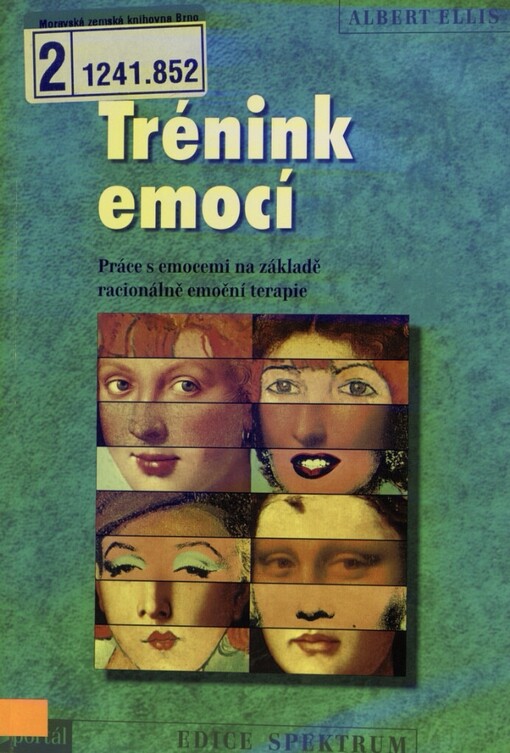 Trénink emocí: práce s emocemi na základě racionálně emoční terapie