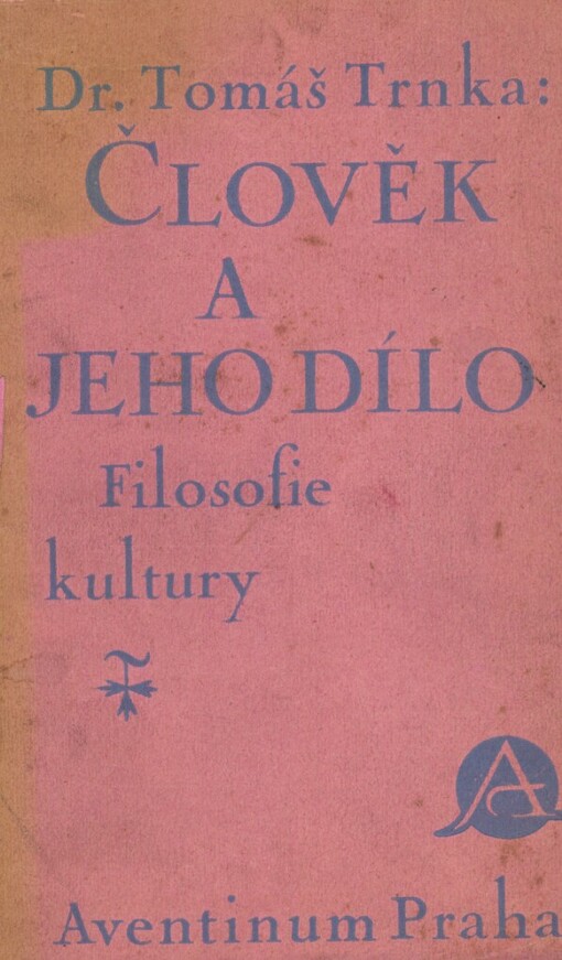 Člověk a jeho dílo :filosofie kultury