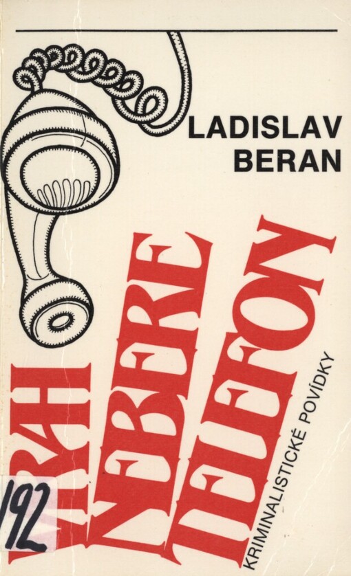 Vrah nebere telefon: Kriminalistické povídky