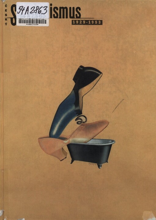 Český surrealismus 1929-1953: skupina surrealistů v ČSR : události, vztahy, inspirace
