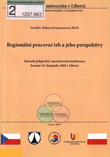 Regionální pracovní trh a jeho perspektivy: sborník příspěvků z mezinárodní konference konané 19. listopadu 2009 v Liberci