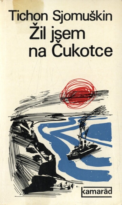 Žil jsem na Čukotce