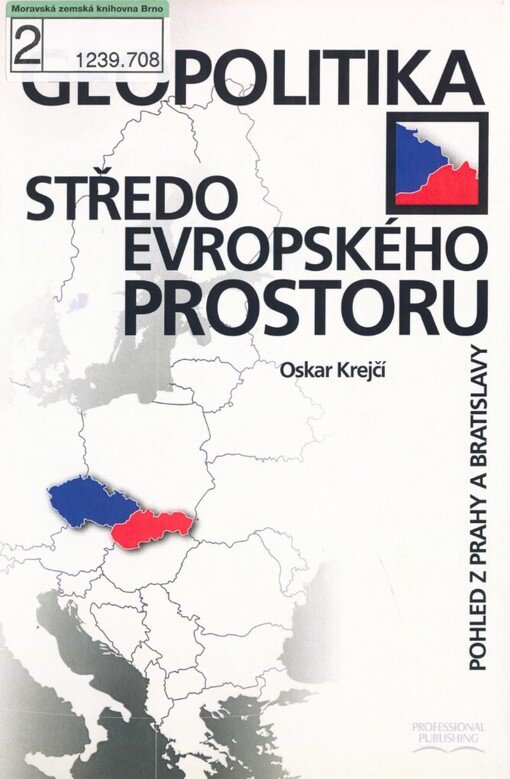 Geopolitika středoevropského prostoru: pohled z Prahy a Bratislavy