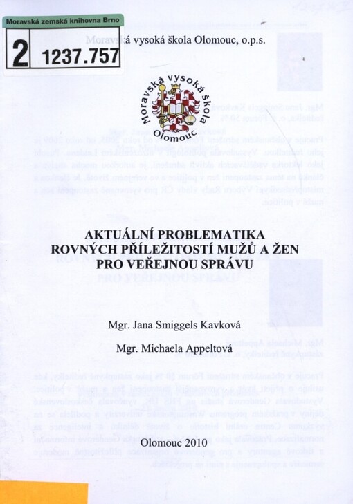 Aktuální problematika rovných příležitostí mužů a žen pro veřejnou správu: vystoupení v rámci cyklu vyžádaných přednášek 23. února 2010