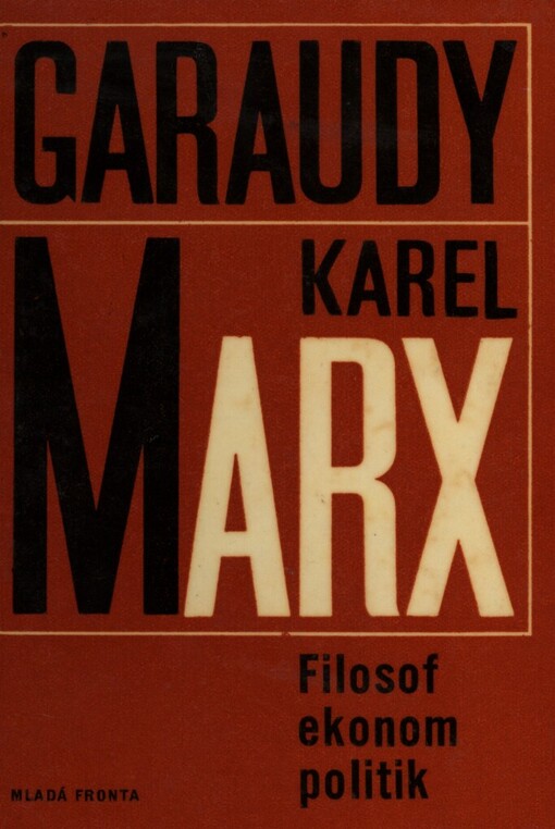 Karel Marx :filosof, ekonom, politik