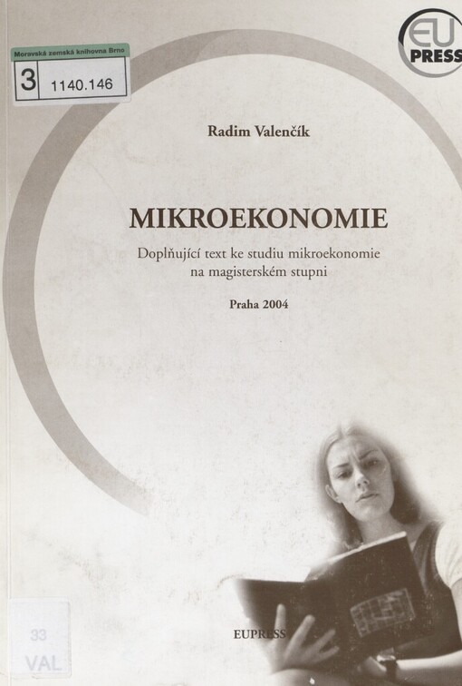 Mikroekonomie: jak ji chápat a k čemu je : doplňující text ke studiu mikroekonomie na magisterském studiu
