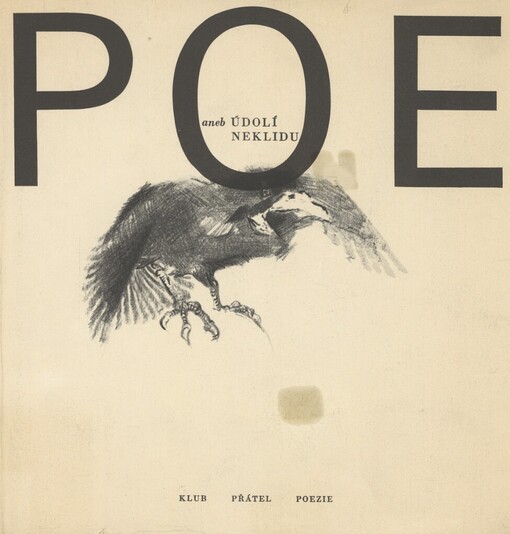 Poe, aneb, Údolí neklidu