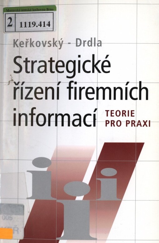 Strategické řízení firemních informací: teorie pro praxi