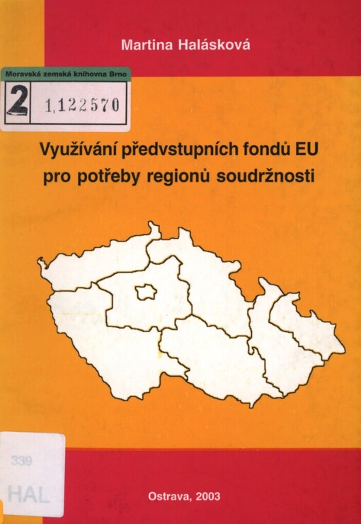 Využívání předvstupních fondů EU pro potřeby regionů soudržnosti