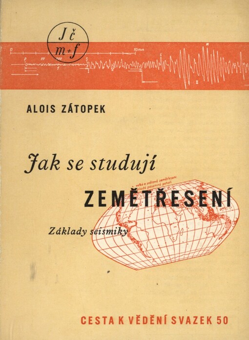 Jak se studují zemětřesení :Základy seismiky