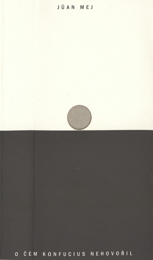 O čem Konfucius nehovořil