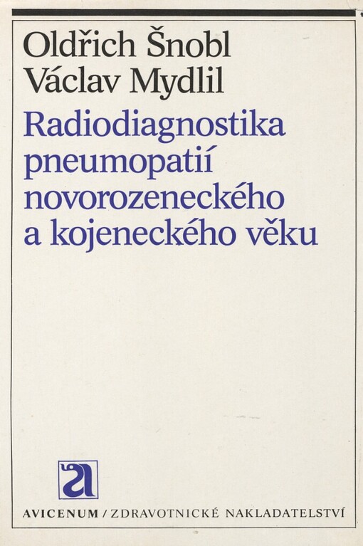 Radiodiagnostika pneumopatií novorozeneckého a kojeneckého věku