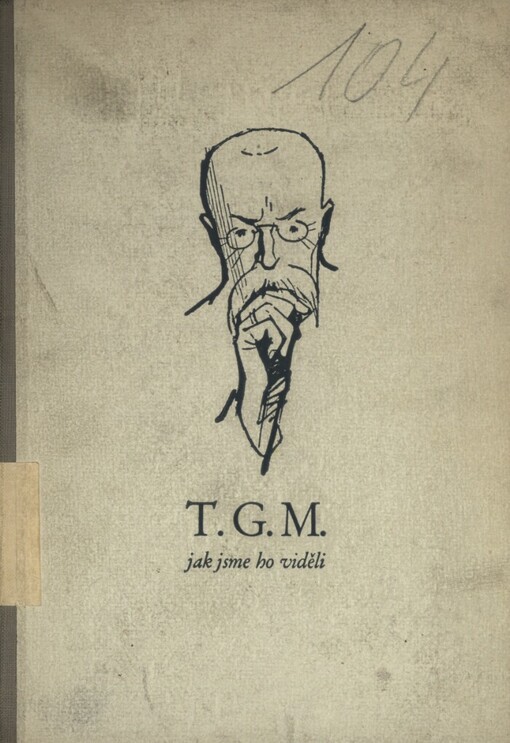 T.G.M., jak jsme ho viděli