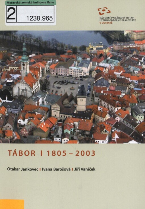 Tábor 1805-2003: proměny historického jádra města v 19. a 20. století