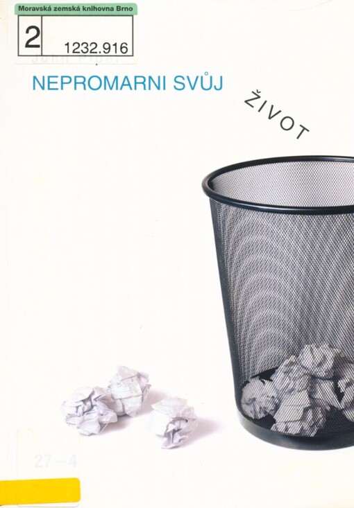 Nepromarni svůj život