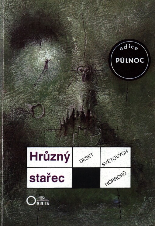 Hrůzný stařec: deset světových horrorů