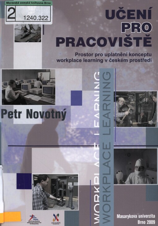 Učení pro pracoviště: prostor pro uplatnění konceptu workplace learning v českém prostředí