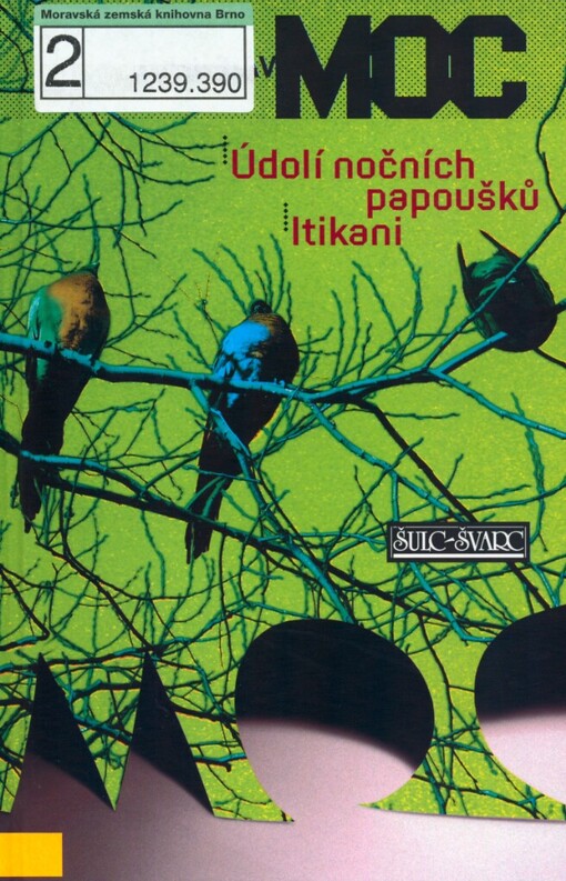 Údolí nočních papoušků: Itikani