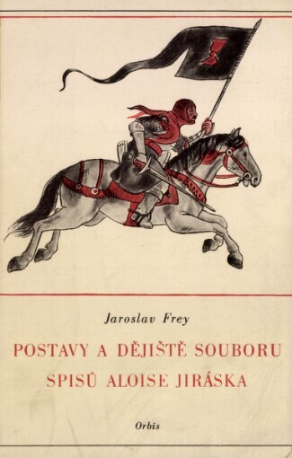 Postavy a dějiště souboru spisů Aloise Jiráska