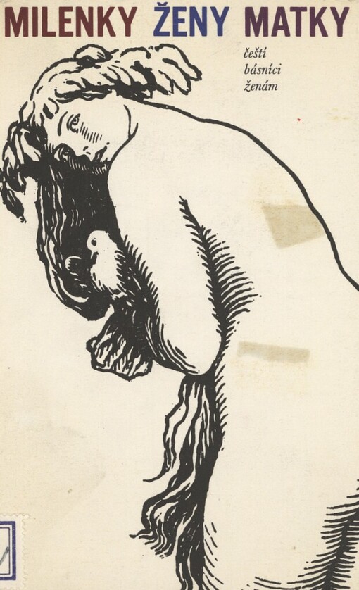 Milenky-ženy-matky :čeští básníci ženám