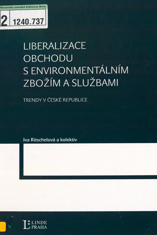 Liberalizace obchodu s environmentálním zbožím a službami :trendy v České republice