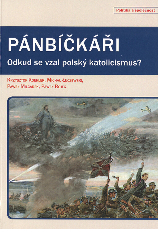 Pánbíčkáři: odkud se vzal polský katolicismus?
