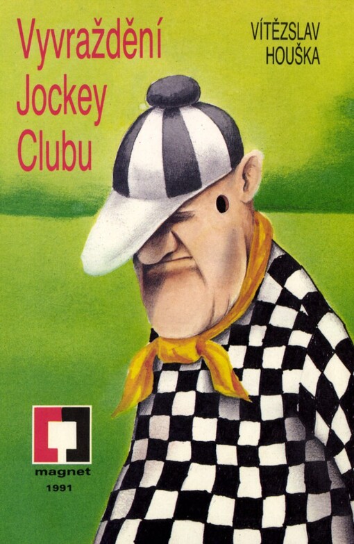 Vyvraždění Jockey Clubu: [kriminální novela]