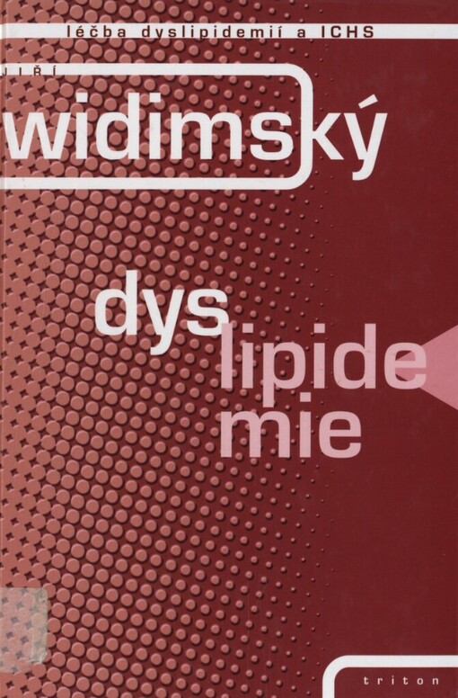 Dyslipidemie: léčba dyslipidemií a ICHS