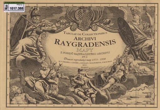 Tabulae de collectionibus archivi Raygradensis =: Mapy z fondů rajhradského archivu