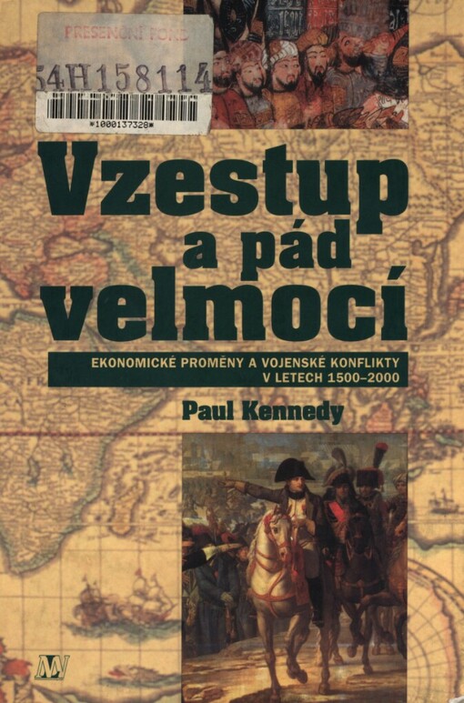 Vzestup a pád velmocí: ekonomické změny a vojenské konflikty v letech 1500-2000