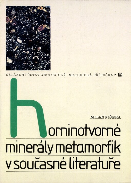 Horninotvorné minerály metamorfik v současné literatuře