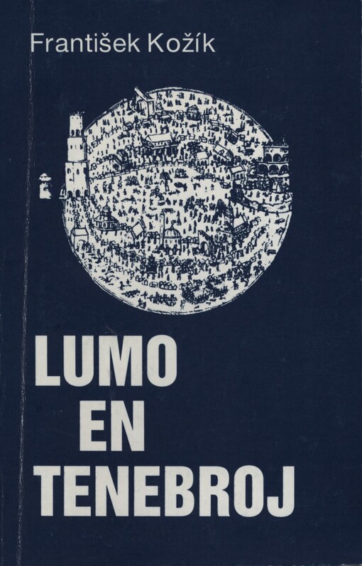 Lumo en tenebroj: Dolorplena kaj heroa vivo de J. A. Komenio