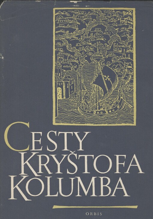 Cesty Kryštofa Kolumba :deníky, listy, dokumenty