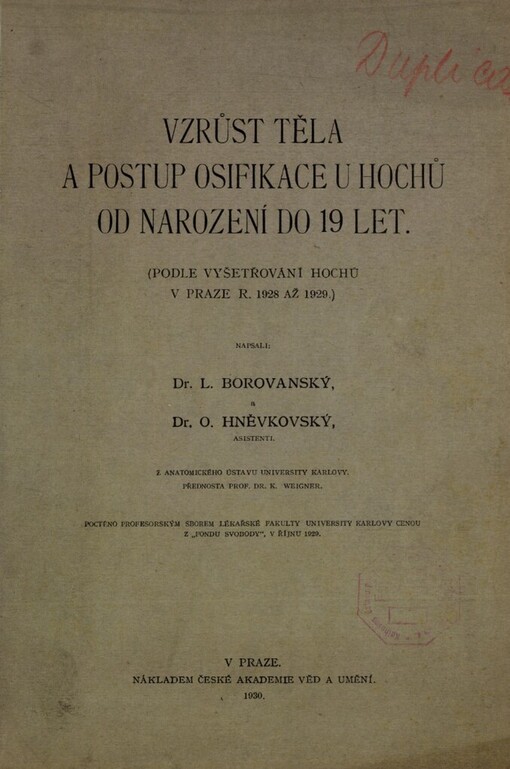 Vzrůst těla a postup osifikace u hochů od narození do 19 let :(podle vyšetřování hochů v Praze r. 1928 až 1929)
