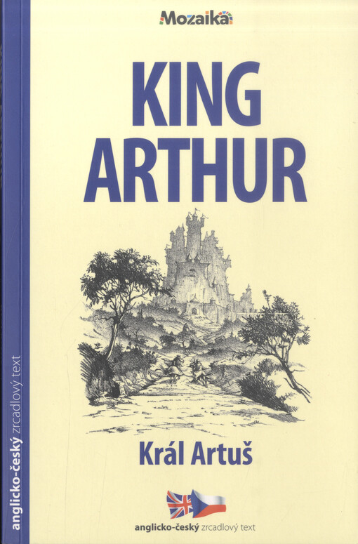 Tales of King Arthur = Král Artuš