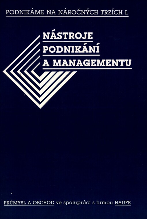 Podnikáme na náročných trzích: (Výběr z německého manažerského know-how)