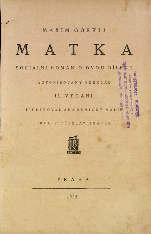 Matka :Sociální rom. o dvou dílech