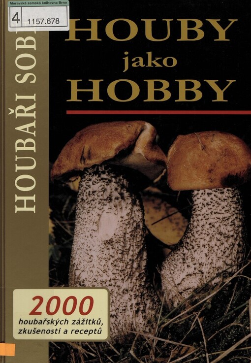 Houby jako hobby: houbaři sobě