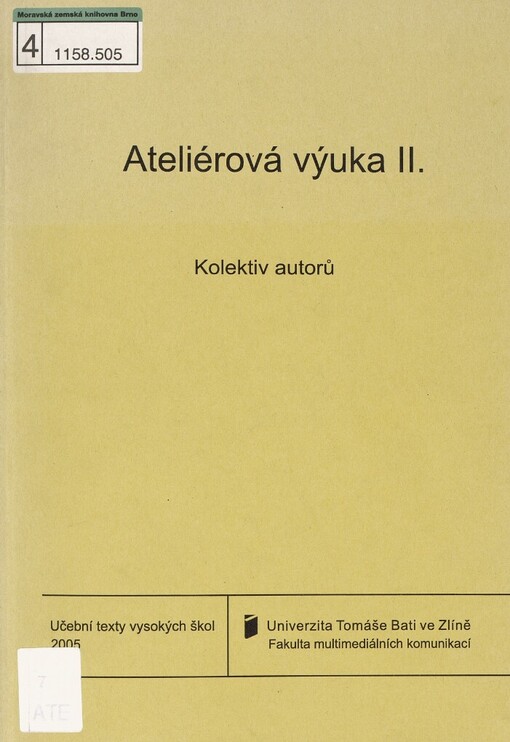 Ateliérová výuka II: studijní opory pro studující v kombinované formě studia : bakalářský studijní program Výtvarná umění