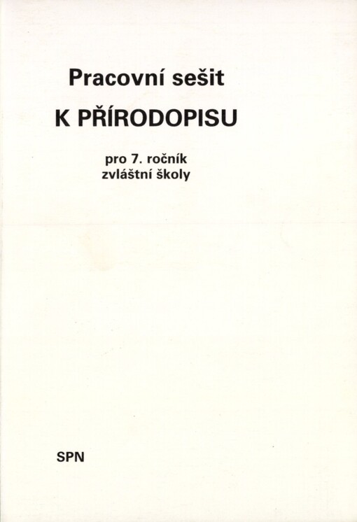 Pracovní sešit k Přírodopisu pro sedmý ročník zvláštní školy