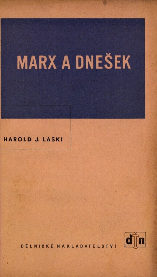 Marx a dnešek :úvahy z válečných let