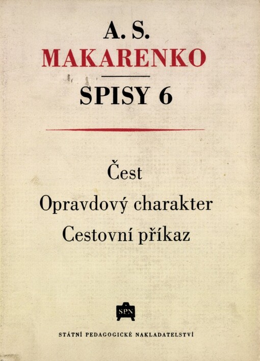 Spisy.6, 6, Čest ; Opravdový charakter ; Cestovní příkaz