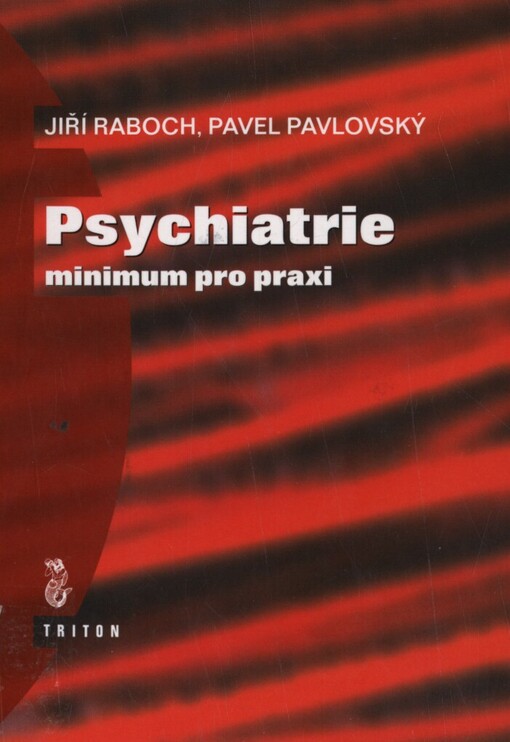 Psychiatrie: minimum pro praxi