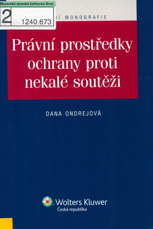 Právní prostředky ochrany proti nekalé soutěži