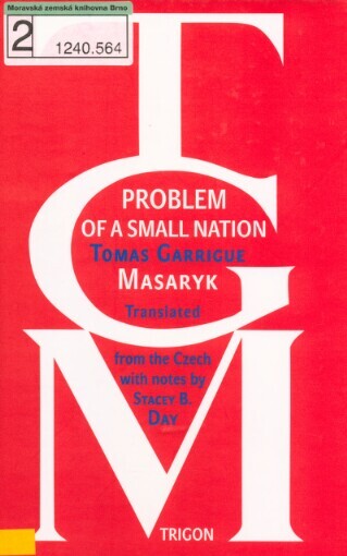 Kroměříž lectures: problem of a small nation = problém malého národa
