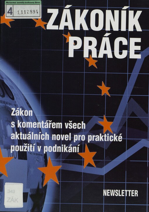 Zákoník práce: zákon s komentářem všech aktuálních novel pro praktické použití v podnikání : [řada úplných znění předpisů harmonizovaných s právem Evropské unie]