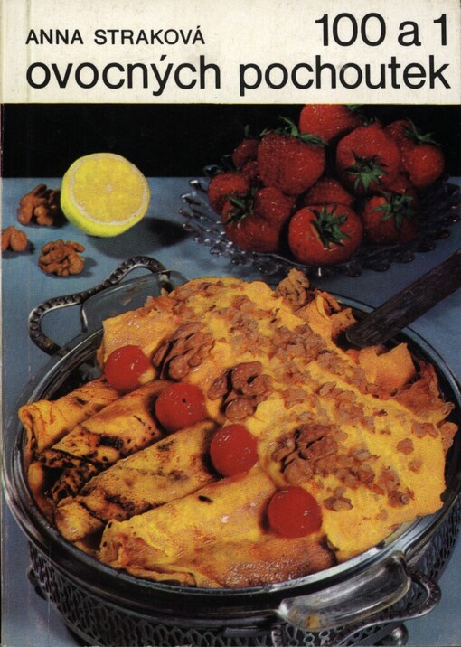 100 a 1 ovocných pochoutek